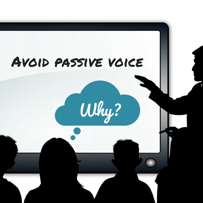 What's the Problem With Passive Voice? What's the Problem With Passive Voice?